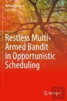 Restless Multi-Armed Bandit In Opportunistic Scheduling