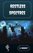 Restless Spectres