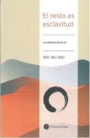 Resto Es Esclavitud, El