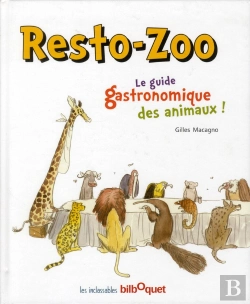 Bertrand.pt - Resto-Zoo ; Le Guide Gastronomique Des Animaux
