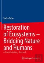 Restoration Of Ecosystems Â€“ Bridging Nature And Humans