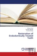 Restoration Of Endodontically Treated Teeth