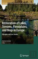 Restoration Of Lakes, Streams, Floodplains, And Bogs In Europe