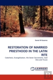Restoration Of Married Priesthood In The Latin Rite