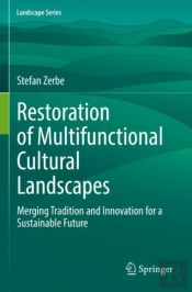 Restoration Of Multifunctional Cultural Landscapes