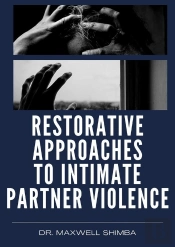 Restorative Approaches To Intimate Partner Violence