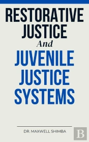 Restorative Justice And Juvenile Justice Systems