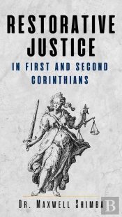 Restorative Justice In First And Second Corinthians