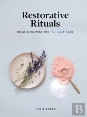 Restorative Rituals
