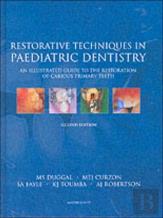 Restorative Techniques In Paediatric Dentistry