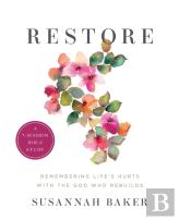 Restore Workbook (A 7-Session Bible Study)