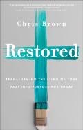 Restored Â€“ Transforming The Sting Of Your Past Into Purpose For Today