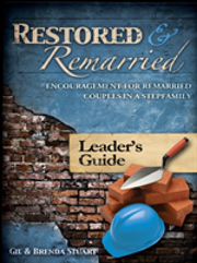 Restored And Remarried Leader'S Guide