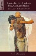 Restored To Freedom From Fear, Guilt, And Shame
