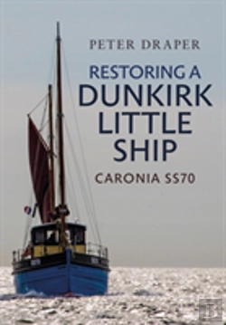 Bertrand.pt - Restoring A Dunkirk Little Ship