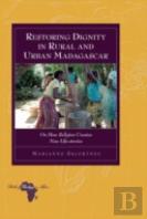Restoring Dignity In Rural And Urban Madagascar