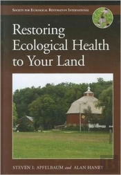 Restoring Ecological Health To Your Land