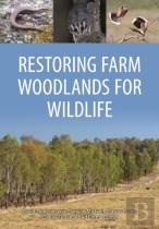 Restoring Farm Woodlands For Wildlife
