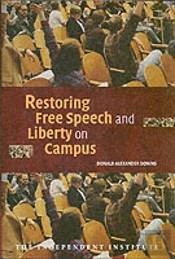 Restoring Free Speech And Liberty On Campus