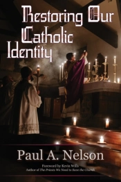 Restoring Our Catholic Identity