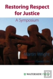 Restoring Respect For Justice