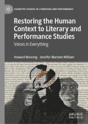 Restoring The Human Context To Literary And Performance Studies
