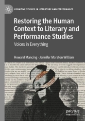 Restoring The Human Context To Literary And Performance Studies