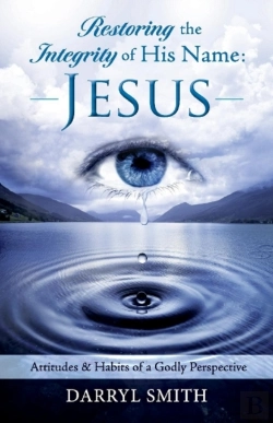 Bertrand.pt - Restoring The Integrity Of His Name: Jesus
