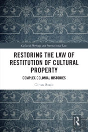 Restoring The Law Of Restitution Of Cultural Property