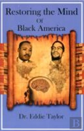 Restoring The Mind Of Black America