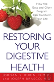 Restoring Your Digestive Health: