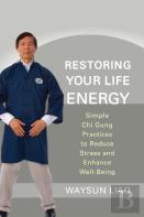 Restoring Your Life Energy