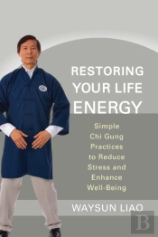 Restoring Your Life Energy