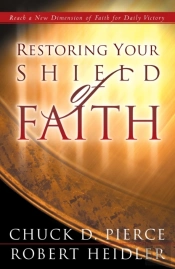 Restoring Your Shield Of Faith