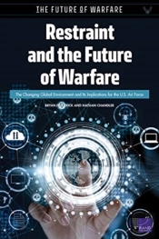 Restraint And The Future Of Warfare
