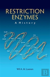 Restriction Enzymes: A History