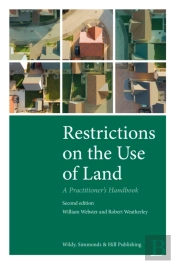Restrictions On The Use Of Land: A Practitioner'S Handbook