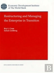 Restructuring And Managing The Enterprise In Transition