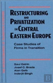 Restructuring And Privatization In Central Eastern Europe