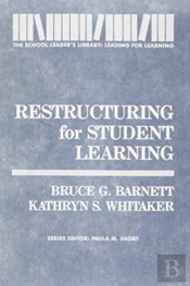 Restructuring For Student Learning