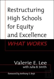 Restructuring High Schools For Equity And Excellence