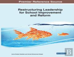 Restructuring Leadership For School Improvement And Reform