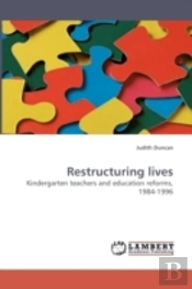 Restructuring Lives