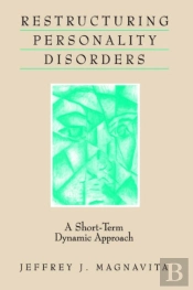 Restructuring Personality Disorders