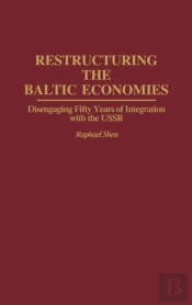 Restructuring The Baltic Economies