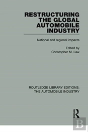 Restructuring The Global Automobile Industry