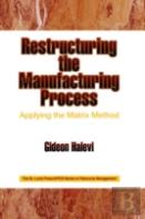 Restructuring The Manufacturing Process