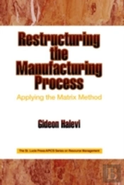 Restructuring The Manufacturing Process