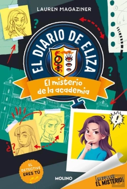 Bertrand.pt - ¡Resuelve El Misterio! El Diario De Eliza 1 - El Misterio De La Academia
