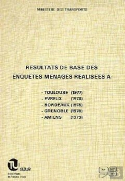 Bertrand.pt - Resultats De Base Des Enquetes Menages Realisees A Toulouse Evreux Bordeaux Grenoble Amiens